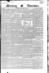 Morning Advertiser Saturday 16 December 1826 Page 1