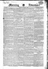 Morning Advertiser Monday 15 January 1827 Page 1