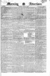 Morning Advertiser Tuesday 13 March 1827 Page 1