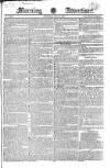 Morning Advertiser Saturday 26 May 1827 Page 1