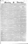 Morning Advertiser Saturday 02 June 1827 Page 1