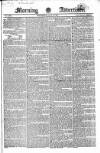 Morning Advertiser Wednesday 18 July 1827 Page 1