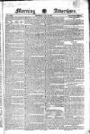 Morning Advertiser Thursday 26 July 1827 Page 1