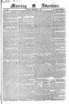 Morning Advertiser Tuesday 04 September 1827 Page 1