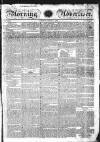 Morning Advertiser Tuesday 11 March 1828 Page 1