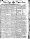 Morning Advertiser Monday 17 March 1828 Page 1