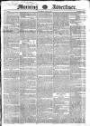 Morning Advertiser Saturday 02 May 1829 Page 1