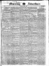 Morning Advertiser Tuesday 05 May 1829 Page 1