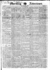 Morning Advertiser Monday 06 July 1829 Page 1