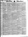Morning Advertiser Thursday 10 June 1830 Page 1