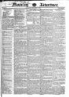 Morning Advertiser Saturday 04 September 1830 Page 1