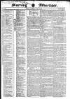 Morning Advertiser Thursday 07 April 1831 Page 1