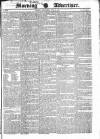 Morning Advertiser Wednesday 22 June 1831 Page 1