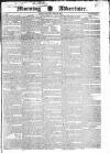 Morning Advertiser Monday 27 June 1831 Page 1