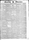 Morning Advertiser Thursday 30 June 1831 Page 1