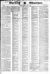 Morning Advertiser Monday 11 July 1831 Page 1