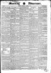 Morning Advertiser Thursday 11 August 1831 Page 1
