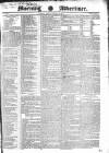 Morning Advertiser Friday 12 August 1831 Page 1