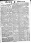 Morning Advertiser Wednesday 11 January 1832 Page 1