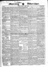 Morning Advertiser Tuesday 06 March 1832 Page 1