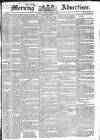 Morning Advertiser Tuesday 30 July 1833 Page 1