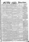 Morning Advertiser Saturday 25 January 1834 Page 1