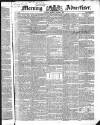 Morning Advertiser Monday 03 March 1834 Page 1