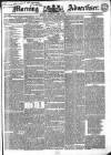 Morning Advertiser Thursday 03 April 1834 Page 1