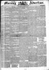 Morning Advertiser Friday 12 December 1834 Page 1