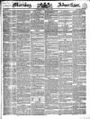 Morning Advertiser Monday 06 April 1835 Page 1