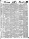 Morning Advertiser Saturday 09 April 1836 Page 1
