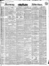 Morning Advertiser Wednesday 15 June 1836 Page 1
