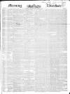 Morning Advertiser Saturday 24 September 1836 Page 1