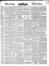 Morning Advertiser Friday 14 October 1836 Page 1