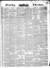 Morning Advertiser Thursday 01 December 1836 Page 1