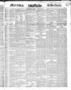 Morning Advertiser Thursday 08 December 1836 Page 1