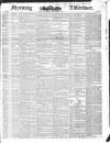Morning Advertiser Saturday 31 December 1836 Page 1