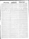 Morning Advertiser Saturday 07 January 1837 Page 1
