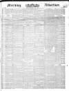 Morning Advertiser Monday 01 May 1837 Page 1