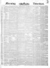 Morning Advertiser Saturday 03 June 1837 Page 1