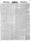 Morning Advertiser Saturday 10 June 1837 Page 1