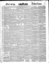 Morning Advertiser Tuesday 18 July 1837 Page 1