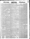 Morning Advertiser Tuesday 08 August 1837 Page 1