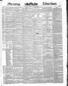 Morning Advertiser Wednesday 30 August 1837 Page 1
