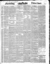Morning Advertiser Saturday 14 October 1837 Page 1