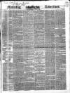 Morning Advertiser Tuesday 17 April 1838 Page 1