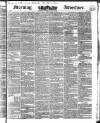 Morning Advertiser Thursday 12 July 1838 Page 1