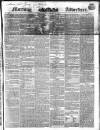 Morning Advertiser Saturday 15 December 1838 Page 1