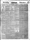 Morning Advertiser Tuesday 11 December 1838 Page 1