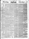 Morning Advertiser Thursday 20 December 1838 Page 1